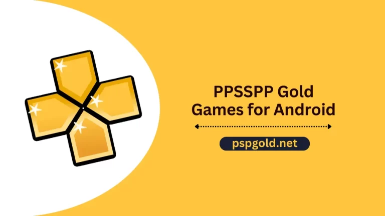 PPSSPP Gold Games for Android [PSP Emulator 2023]