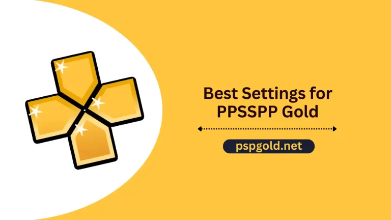 Best Settings for PPSSPP Gold Version